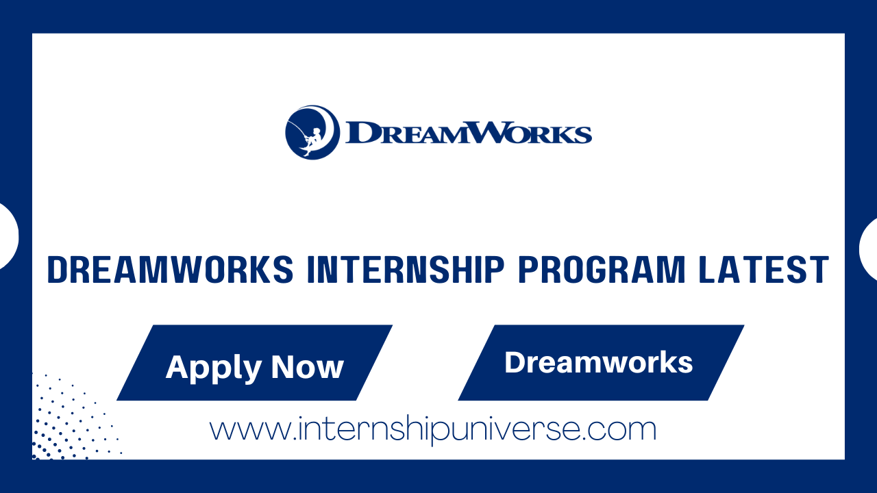 Dreamworks Internship Program